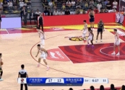 🏀CBA战报：吉伦沃特24分&徐杰15分 林葳19分 广东128-88南京